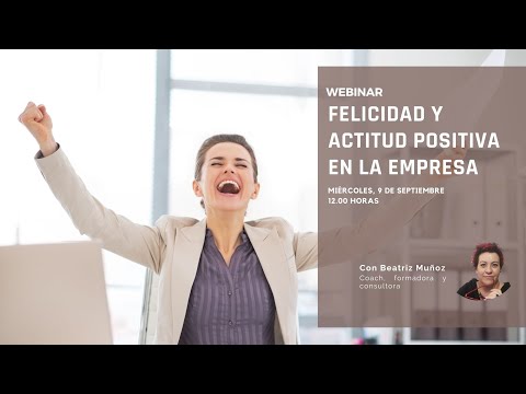 Webinar felicidad y actitud positiva en la empresa