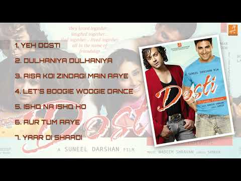 DOSTI Official Audio Jukebox | Akshay Kumar | Kareena Kapoor | Bobby Deol | Lara Dutta & Juhi Chawla
