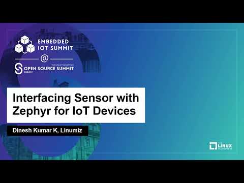 Interfacing Sensor with Zephyr for IoT Devices - Dinesh Kumar K, Linumiz