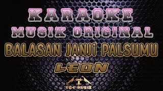 Download lagu KARAOKE LEON BALASAN JANJI PALSUMU mp3