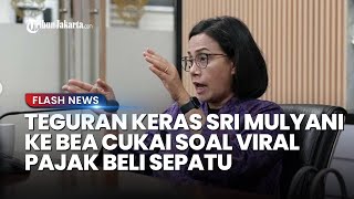 Becuk Kena Semprot! Teguran Keras Sri Mulyani ke Bea Cukai, Viral Polemik Hadiah SLB & Action Figure