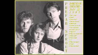 Prefab Sprout - Live 7/22/85 - 1 - "Don't Sing"
