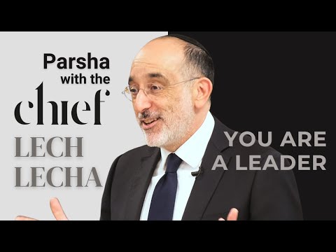 The Leadership Model | Parsha with the Chief: Lech Lecha