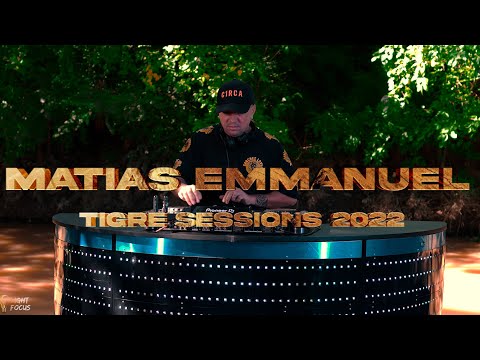 MATÍAS EMMANUEL TIGRE SESSIONS 2022 🍬