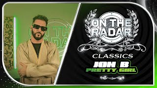 Jon B "Pretty Girl" | On The Radar Classics