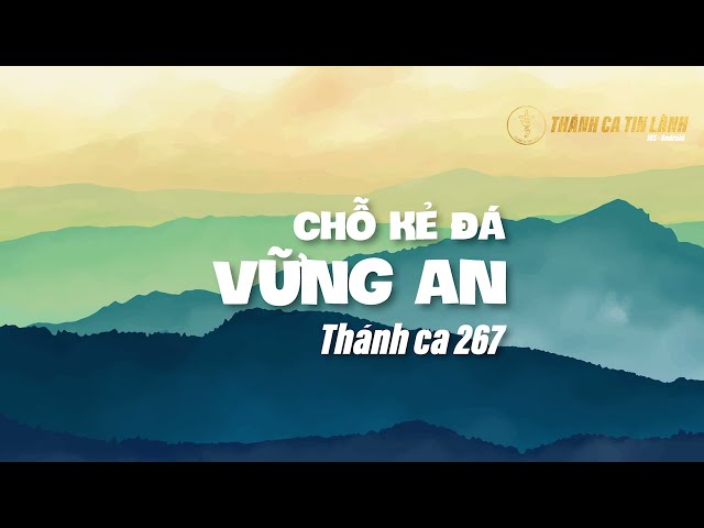 THÁNH CA 267 | CHỖ KẼ ĐÁ VỮNG AN | KARAOKE THÁNH CA TIN LÀNH