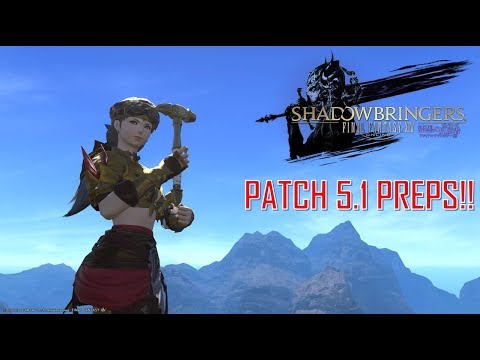 Final Fantasy XIV - Patch 5.1 Crafter & Gatherer Preps