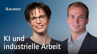 Künstliche Intelligenz und industrielle Arbeit - acatech - Forschungsbeirat Industrie 4.0