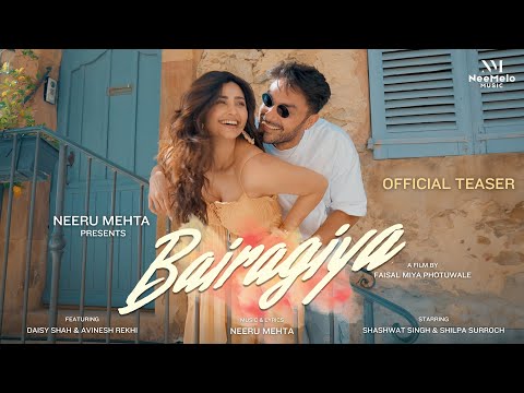 Bairagiya-Teaser|Shashwat Singh|Shilpa Surroch|Daisy Shah|Avinesh Rekhi|Neeru Mehta|Faisal Photuwale