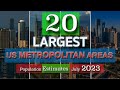 Top 20 Largest US Metropolitan Areas 2023 (Estimates)