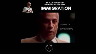 Dr. Claud Anderson on Immigrants