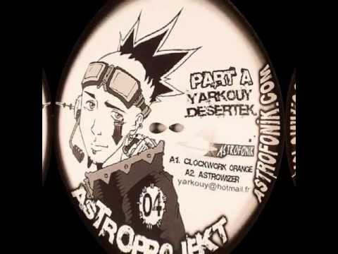 Yarkouy - Orange Clockwork (Astroprojekt04)