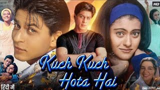 Download lagu Kuchh kuchh hota hai movie | Shahrukh Khan, Kajol, Rani Mukerji | Bollywood romantic movie mp3 Download lagu Kuchh kuchh hota hai movie | Shahrukh Khan, Kajol, Rani Mukerji | Bollywood romantic movie mp3