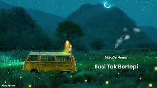 Download lagu Ilusi Tak Bertepi🎵(lirik animasi) mp3