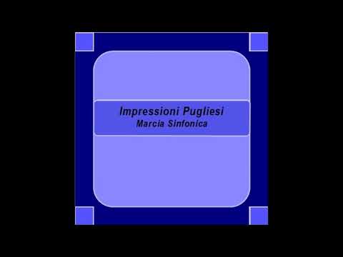 "Impressioni Pugliesi"- Marcia Sinfonica - G.B. Creati