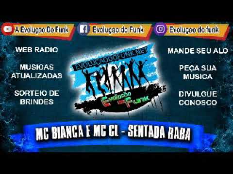 MC Bianca e MC CL   Sentada Rara