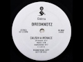 Dredknotz Causin A Menace Remix