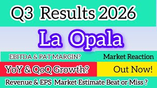 La Opala Q3 Results 2026 | La Opals Share News | La Opala Share Latest News Today | La Opala Share