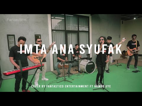 Imta Ana Syufak | Gambus Latin Version by Fantastico Entertainment  X  Hamed Uye