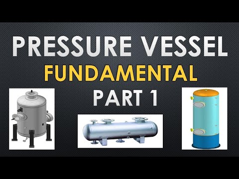Pressure Vessel Design Fundamentals - Part 1