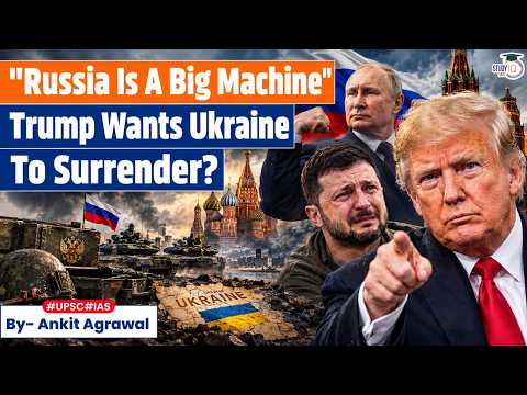 Trump Is Pushing Ukraine to Surrender to Russia | Ankit Agrawal Study IQ