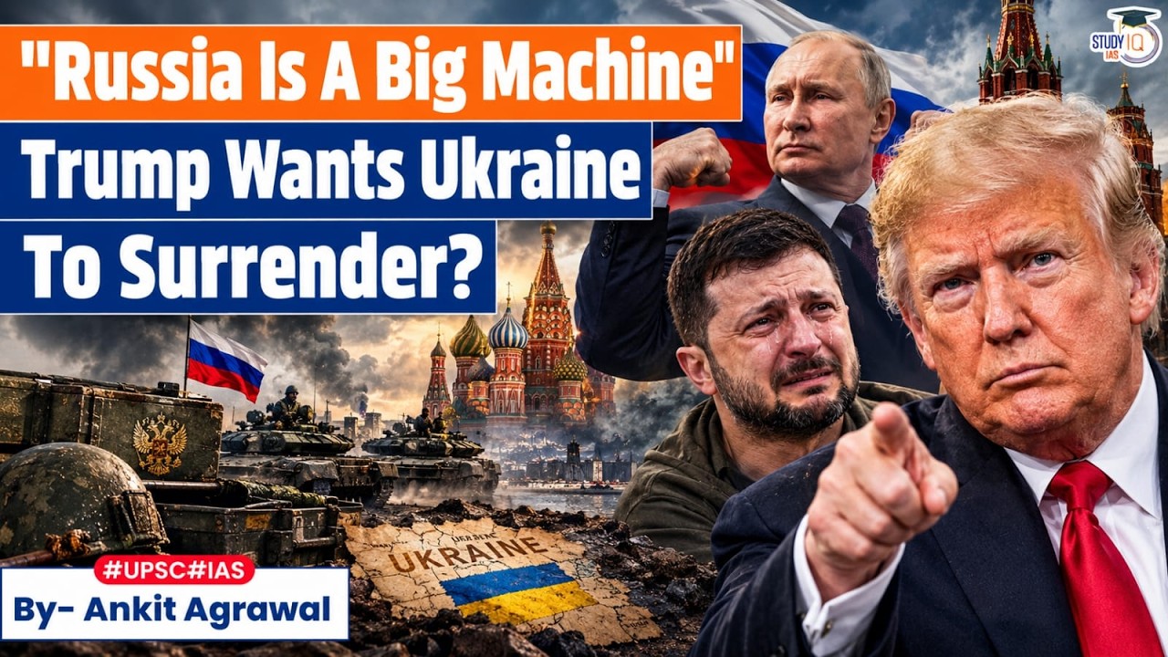 Trump Is Pushing Ukraine to Surrender to Russia | Ankit Agrawal Study IQ
