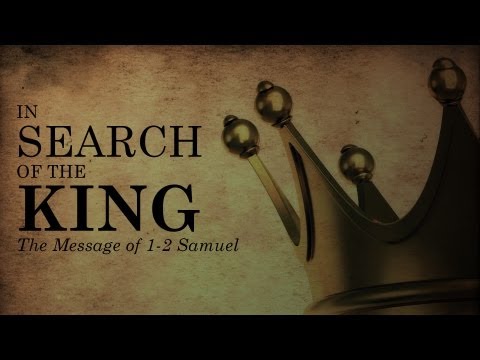 Ryan Kelly, "In Search of the King: The Message of 1-2 Samuel"