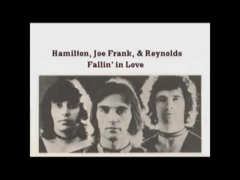 Hamilton, Joe Frank & Reynolds   Fallin' In Love