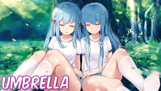 Nightcore - Umbrella - RushLow &amp; Fyex (Lyrics)