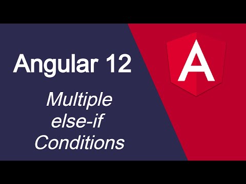Angular 12 tutorial 16 Multiple condition or else if
