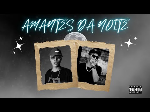 MENOR PEDRIN - Amantes Da Noite (LT PRODUÇÕES) LIL MULT