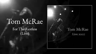 Tom McRae - For The Restless (Live)