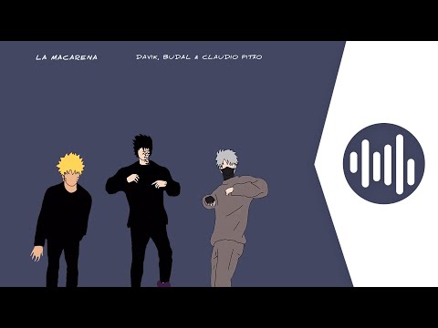 DAVIK, BUDAL, Claudio Pitão - La Macarena