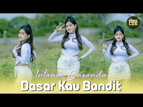 Intania Casanda - Dasar Kau Bandit (DJ Remix)