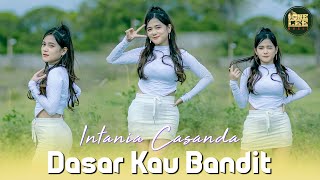 Download lagu Intania Casanda - Dasar Kau Bandit (DJ Remix) mp3 Download lagu Intania Casanda - Dasar Kau Bandit (DJ Remix) mp3
