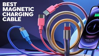 Best Magnetic Charging Cable 2024 👌 Top 5 Best Magnetic Charging Cable Reviews