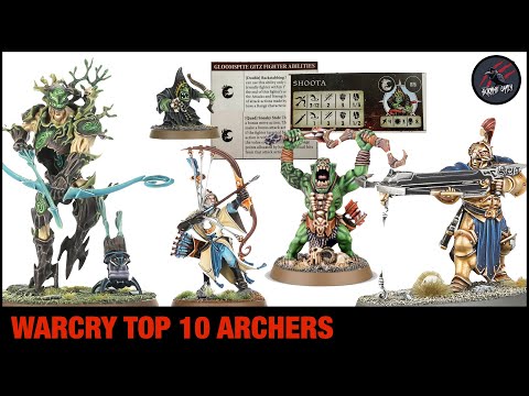 WARCRY TOP 10 ARCHERS - Which Of These Warhammer Snipers Will Make It To Your Warband Roster?