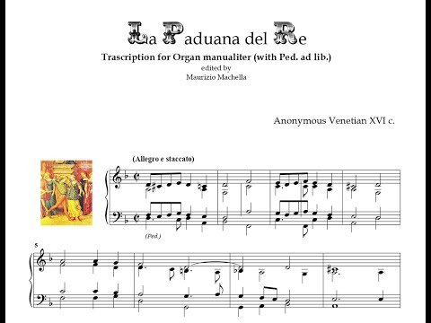 Anonymous Venetian XVI c.: "La Paduana del Re" - Organ transcription