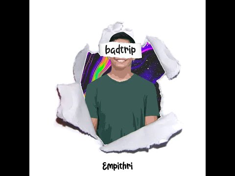 Empithri - Bad Trip (lyric video)