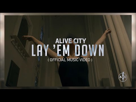 Lay ‘Em Down — ALIVE CITY — (Official Music Video)