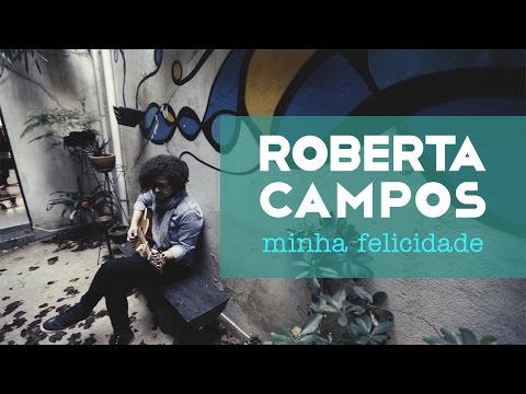 Roberta Campos - Minha Felicidade