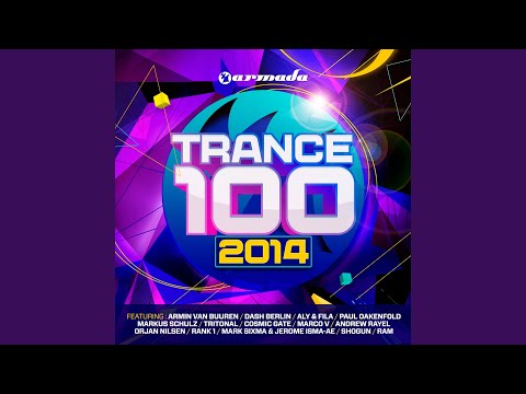 Trance 100 - 2014 (Full Continuous DJ Mix, Pt. 4)