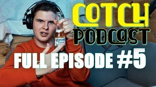 Cotch Podcast Full Ep #5 | Hall Of Fame, Joga Bonita & Coronavirus