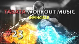 Tabata Workout Music - Invincible #23