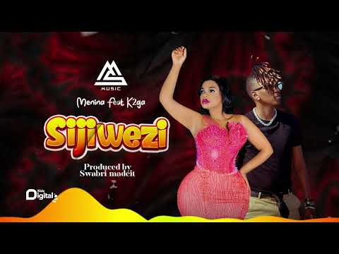 Menina Feat K2ga - Sijiwezi (Official Audio) SMS [Skiza 8091538] to 811