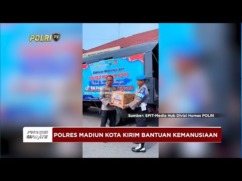 PRESISI UPDATE : POLRES MADIUN KOTA BANTU KORBAN BANJIR JATENG 27/03/2024 08.00