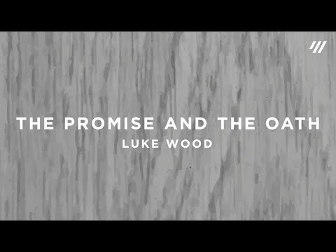 Video thumbnail for The Promise and the Oath