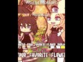 That one’s not a flower that one’s just a weed 🌹 gacha meme / gacha trend #shorts