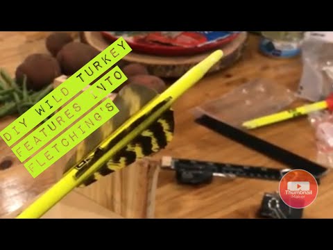 DIY wild turkey fletching      Traditional bowhunting