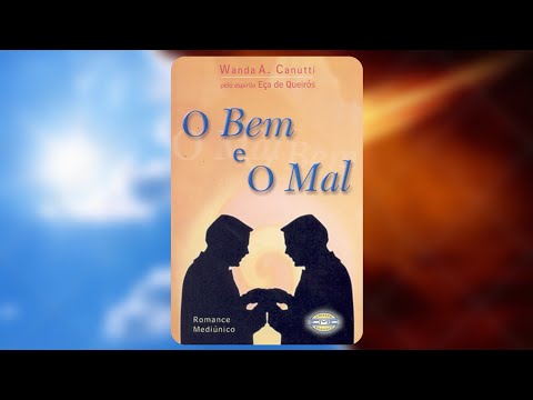 Rádio Novela Espírita O Bem e o Mal